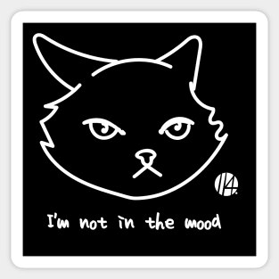 not in the mood cat Sticker